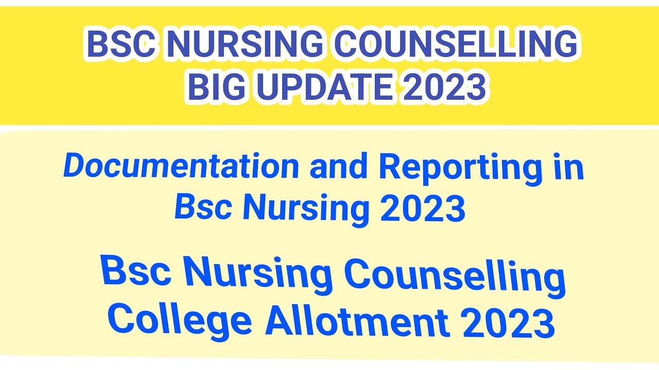Documentation and Reporting in Nursing | Bsc Nursing Document Required 2023 |Bsc Nursing Counselling