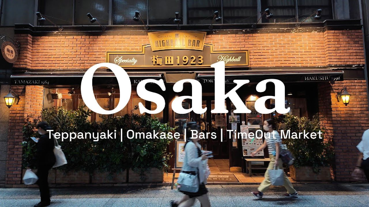 spontaneous Osaka food adventure | teppanyaki, omakase, TimeOut & local bars