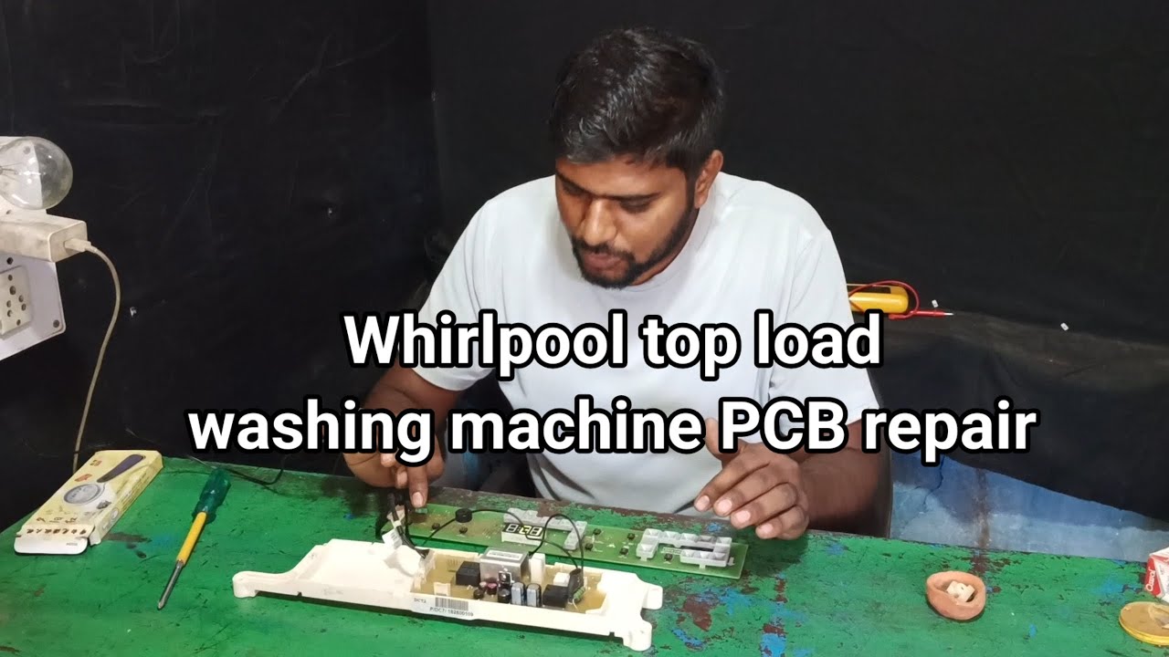 Whirlpool washing machine PCB repair , iPhone top load washing machine repair on problem