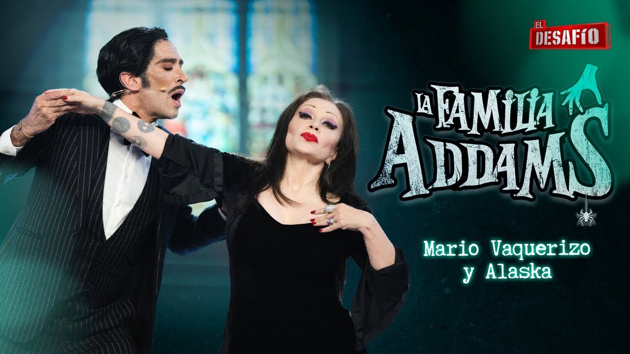 Alaska y Mario interpretan a la famosa Familia Addams - El Desafío