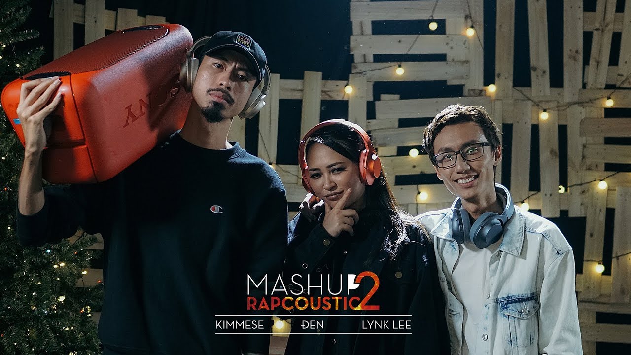 Đen x Kimmese x Lynk Lee - Mashup Rapcoustic 2