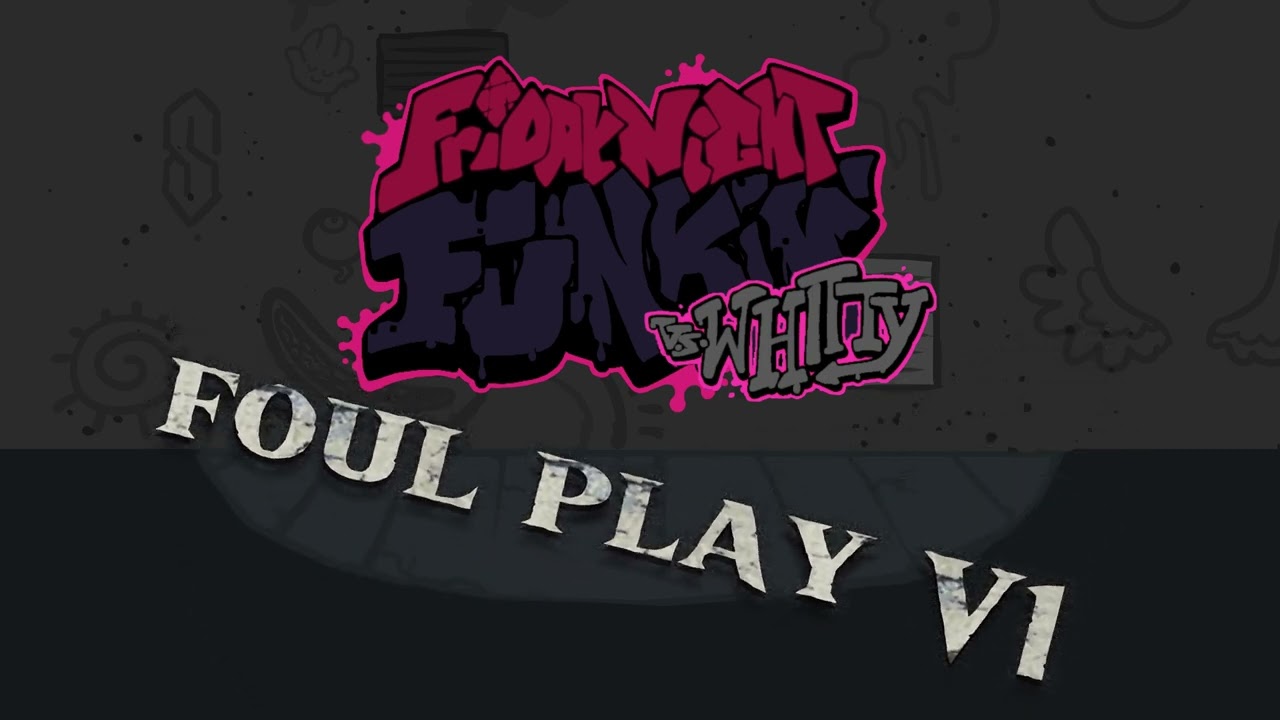 [NOT MINE. REUPLOADS] Corrupted Whitty: Insanity Unleashed │ Foul Play V1