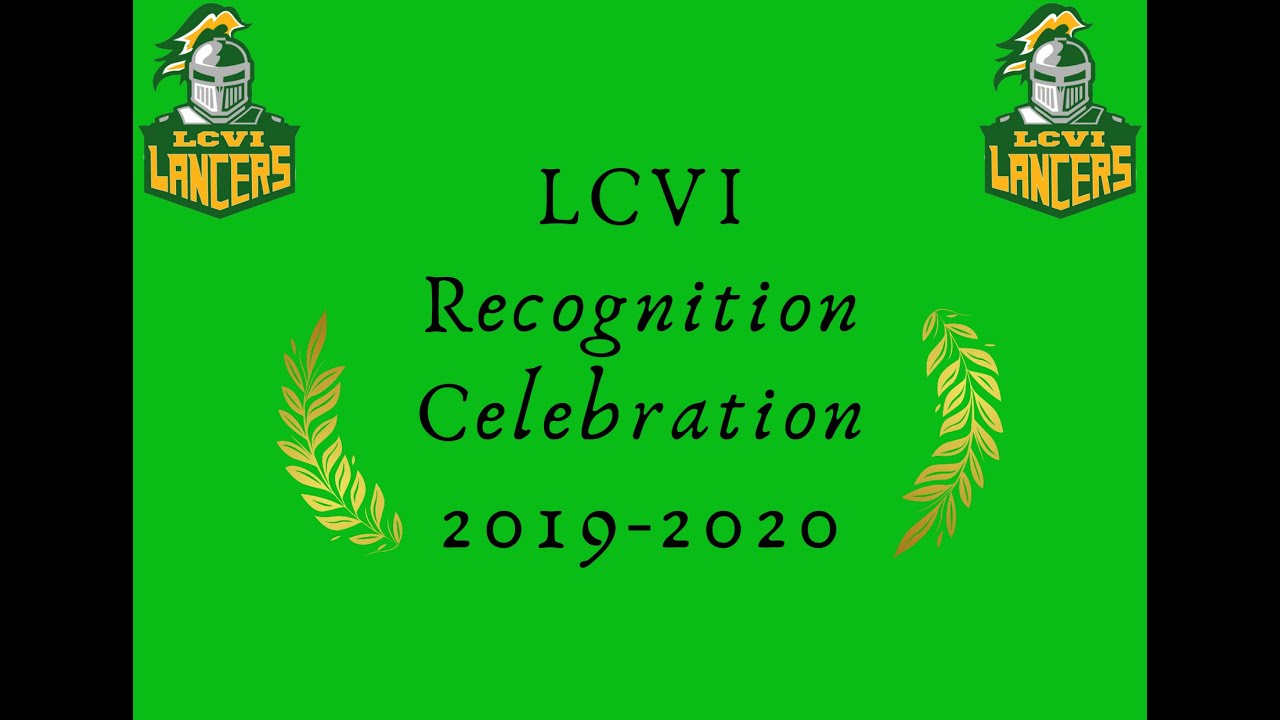 LCVI Recognition Celebration 2019-2020