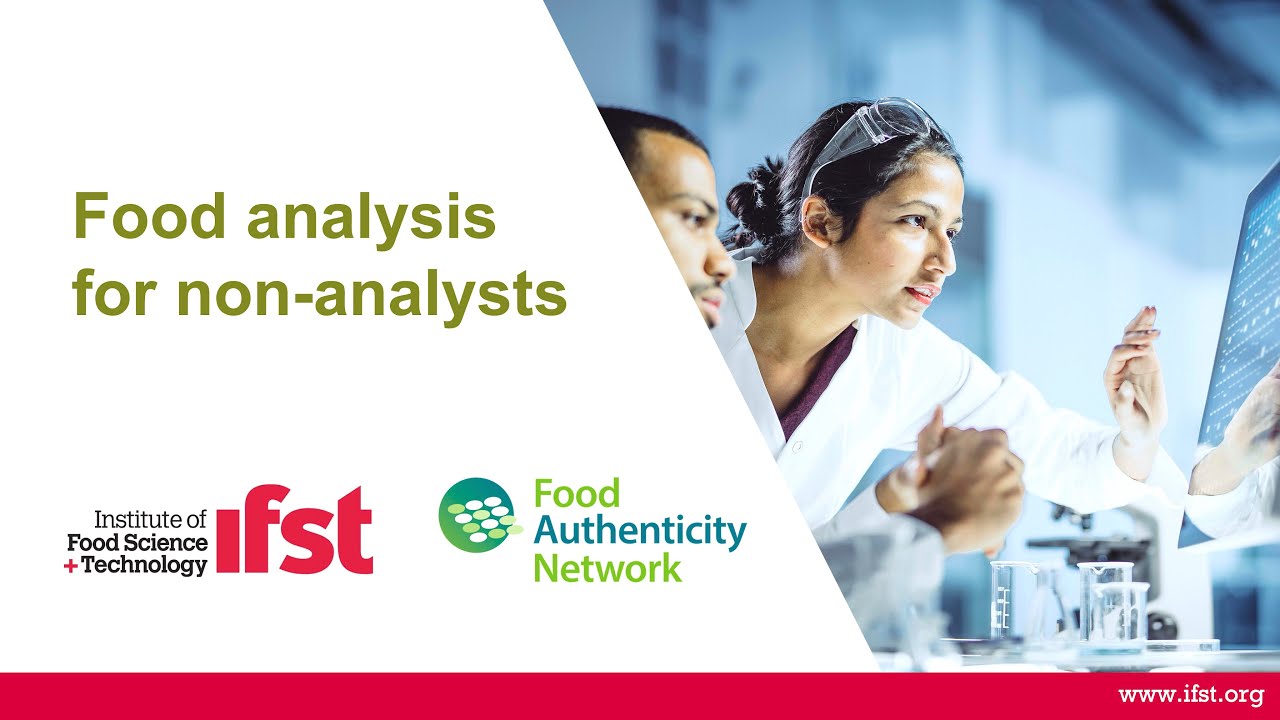 IFST and FAN Webinar: Food analysis for non analysts