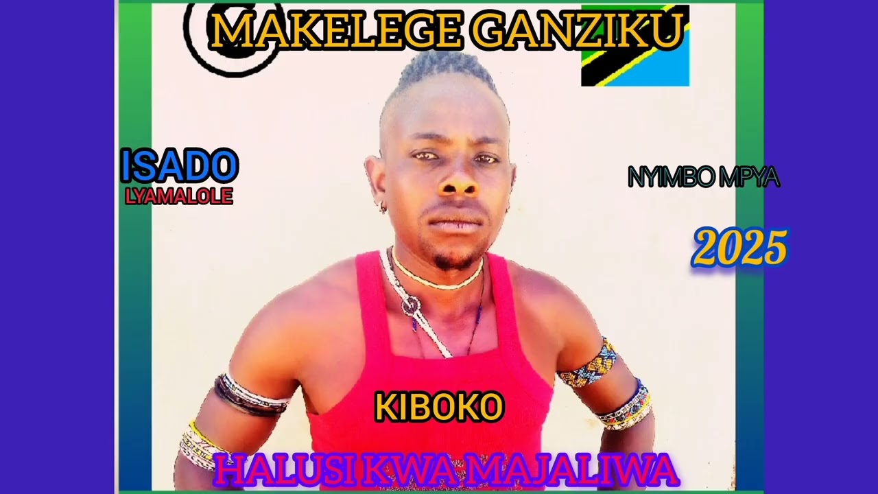 MAKELEGE GANZIKU HALUSI KWA MAJALIWA, NYIMBO MPYA