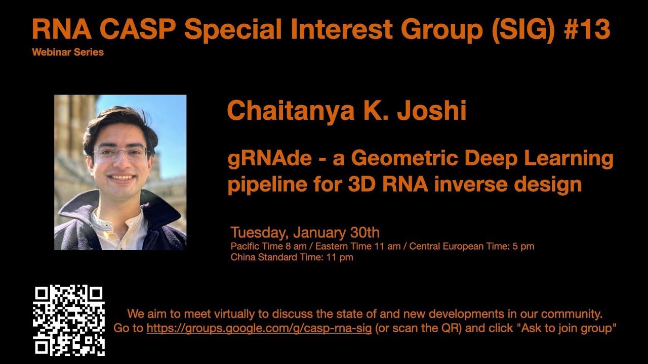 Chaitanya K. Joshi - gRNAde - a Geometric Deep Learning pipeline for 3D RNA inverse design