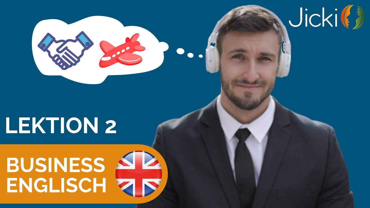 🇬🇧 Business Englisch lernen (Lektion 2) - Jicki