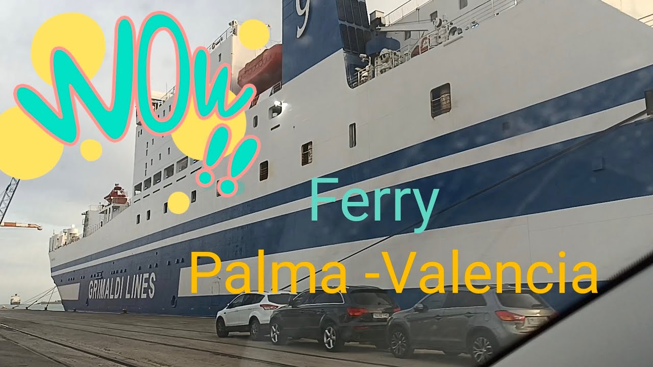 Ferry de Palma a Valencia. Euroferry Egnazia. Trasmed Grimaldi.