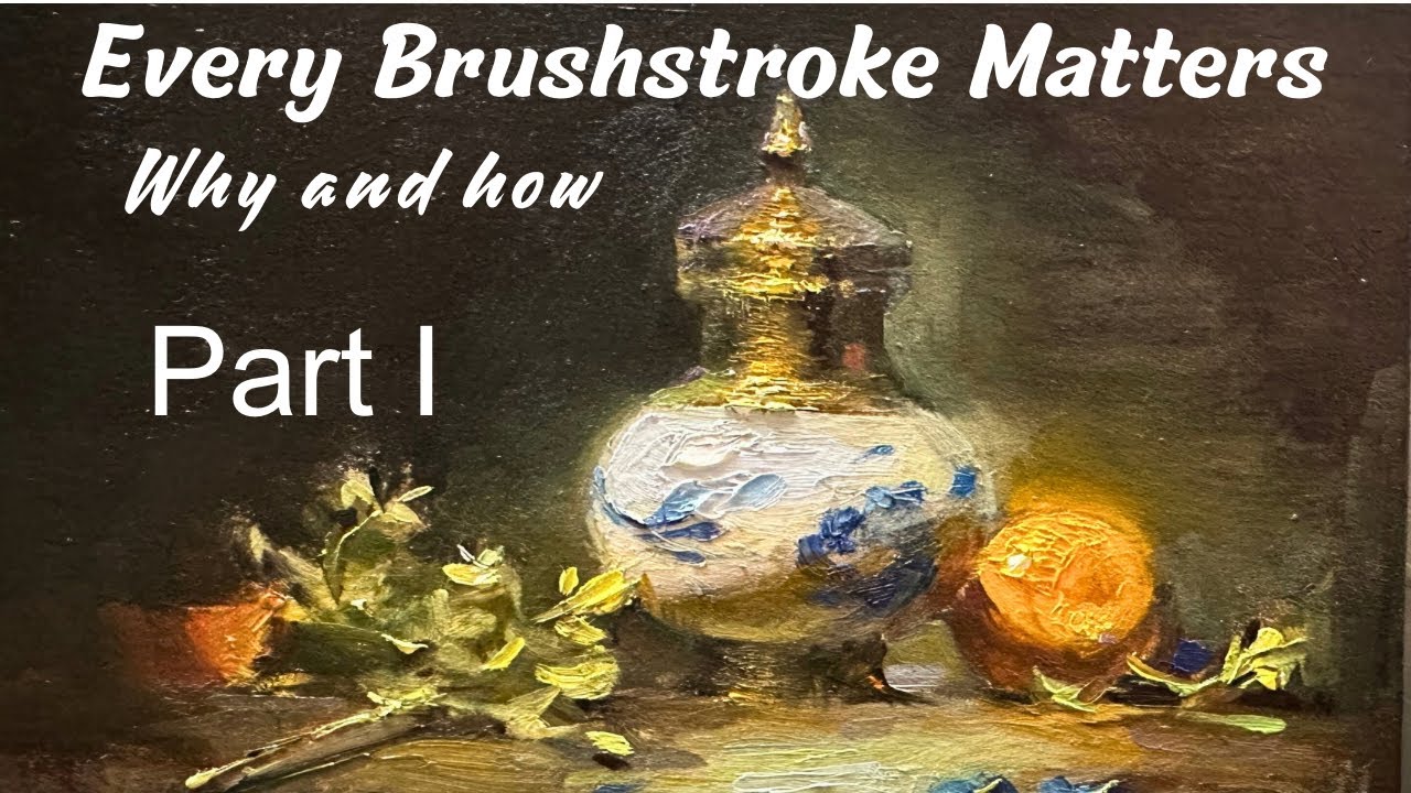 Every Brushstroke Matters, Part I