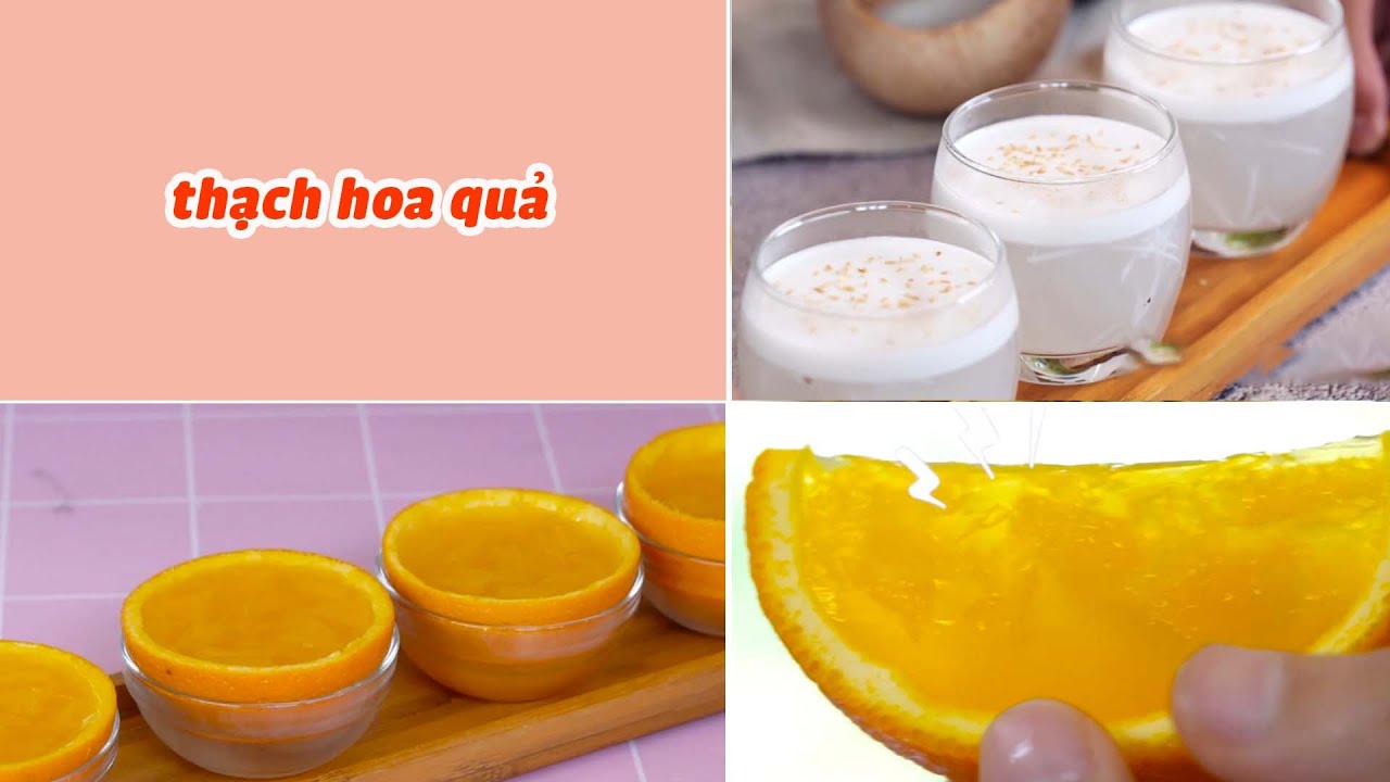 Công Thức Làm Các Món Thạch Hoa Quả Ngọt Mát Giải Ngán Ngày Tết