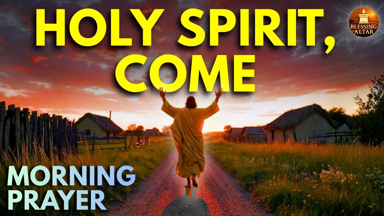 Morning Prayer | Holy Spirit, Lead Me & Protect Me Today