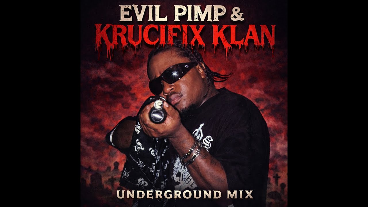 Evil Pimp & Krucifix Klan - Underground Mix