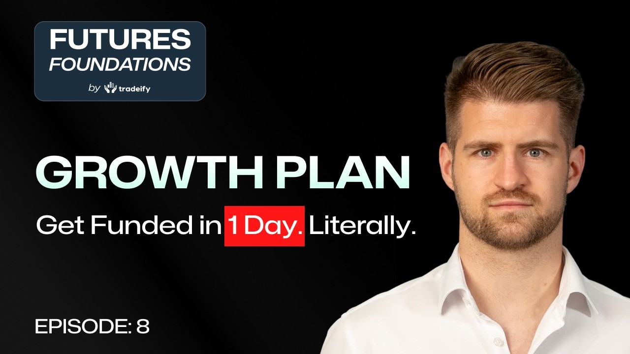 Ep. 8 | Get Funded in 24 Hours (Tradeify Growth Plan Explained)