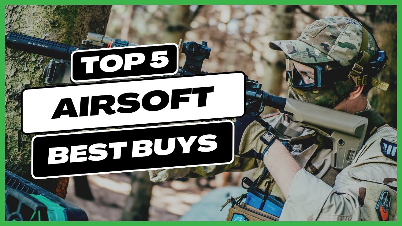 These are the most durable airsoft products