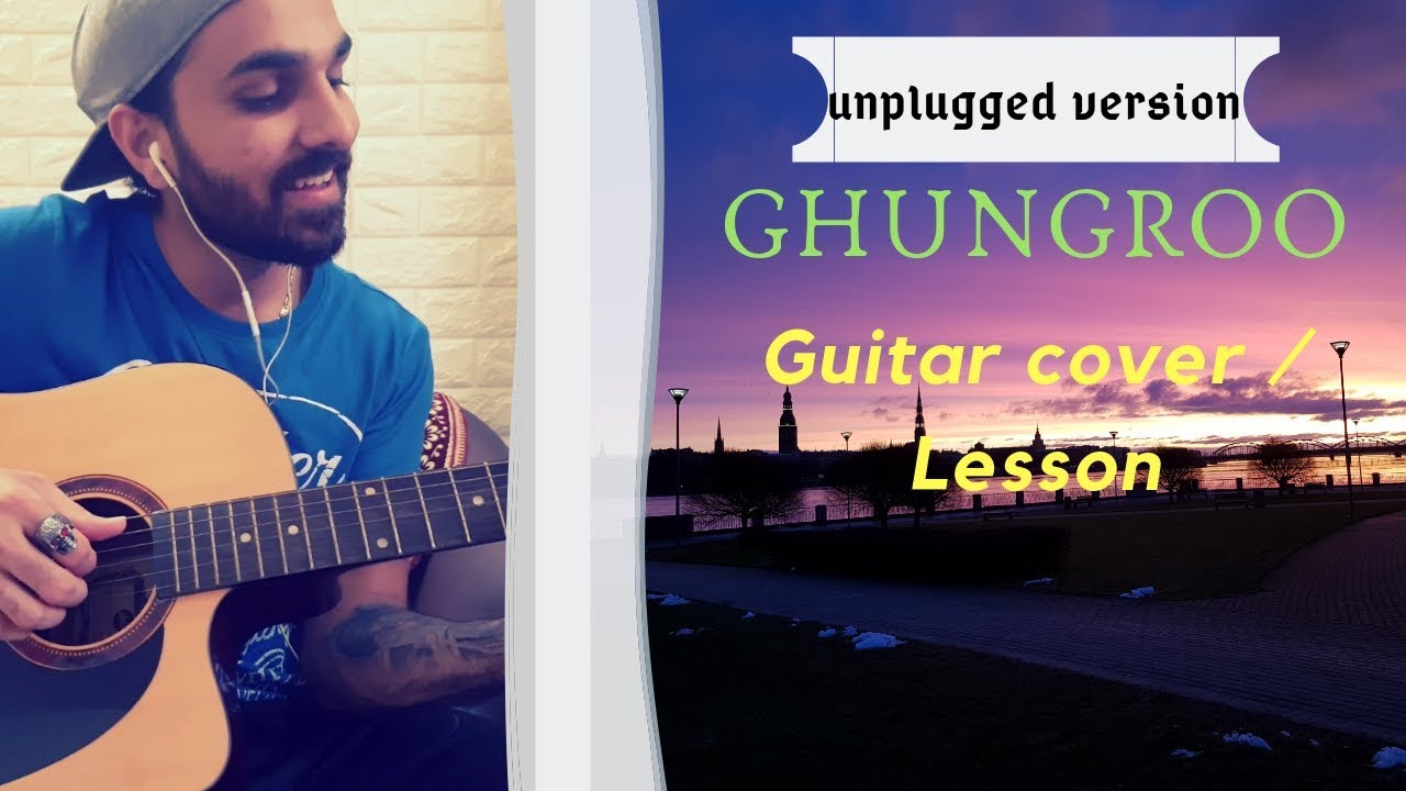 Ghungroo Song Guitar Chords | War movie | Super easy guitar lesson | by simarjeetsingh