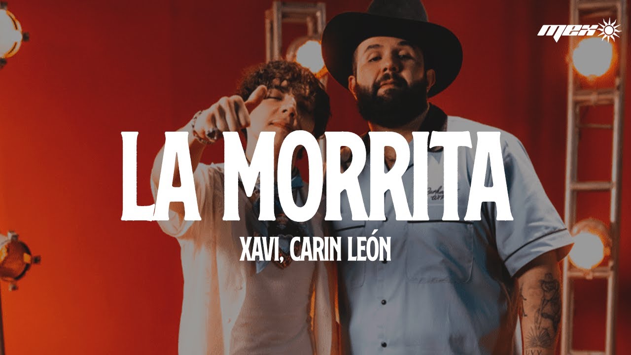 Xavi, Carin León - La Morrita (Letra)