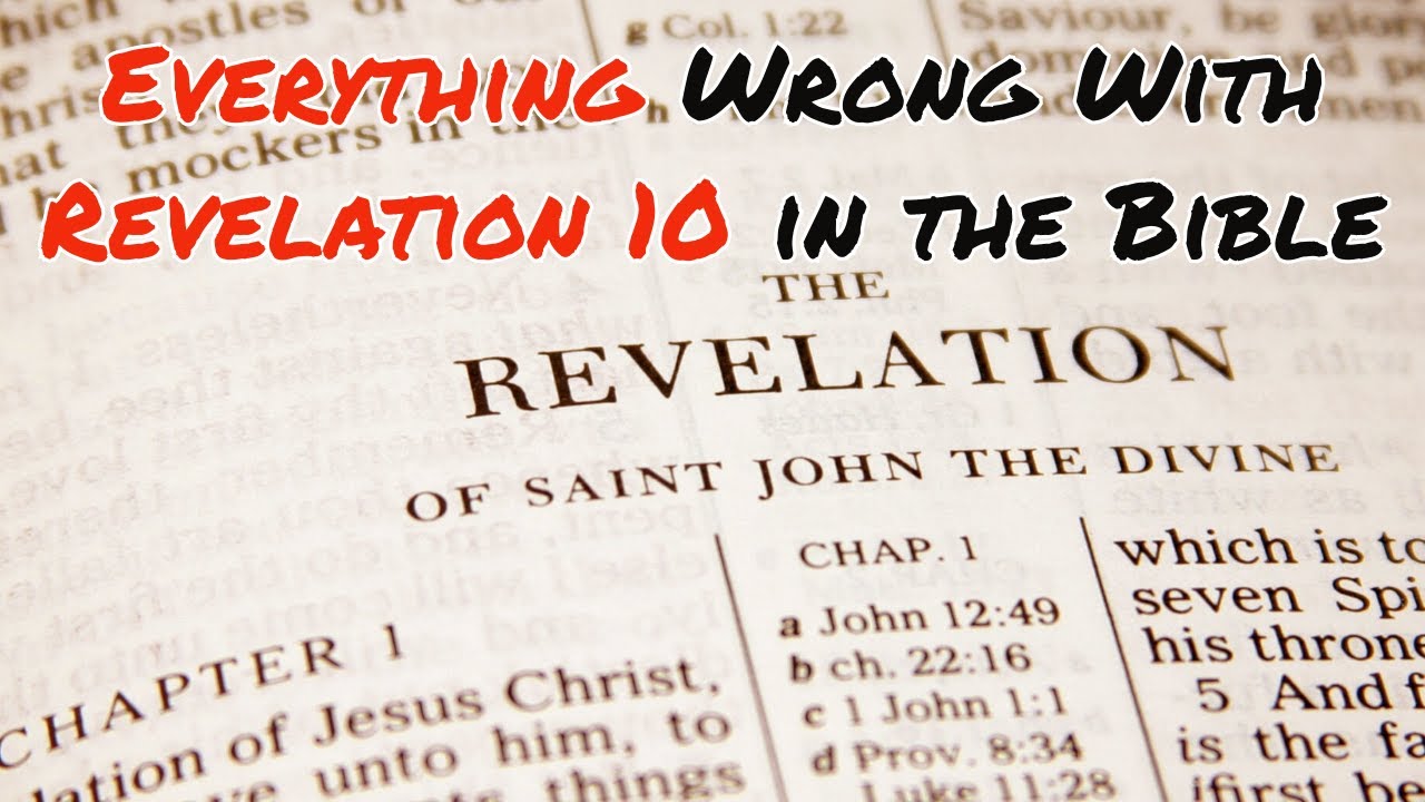 Everything Wrong With Revelation 10 in the Bible