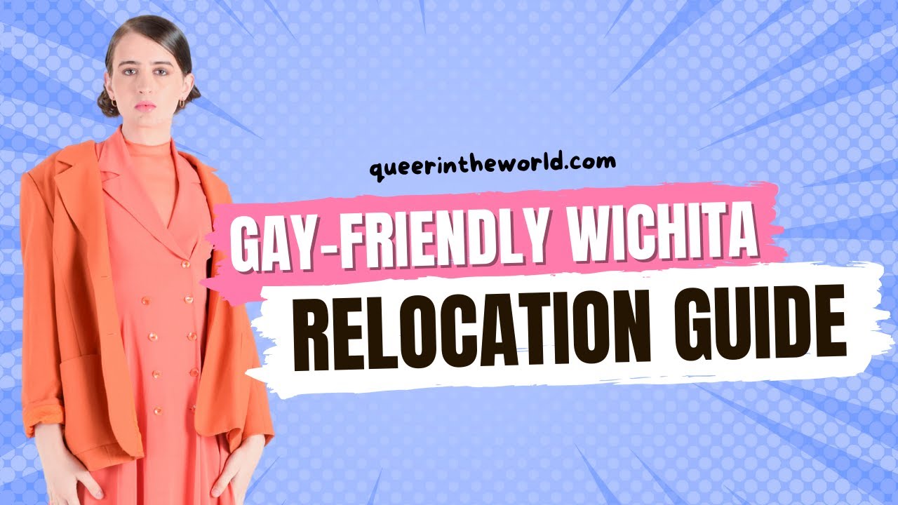 Gay-Friendly Wichita, Kansas: A Guide To Relocating And Finding Your Queer Community!