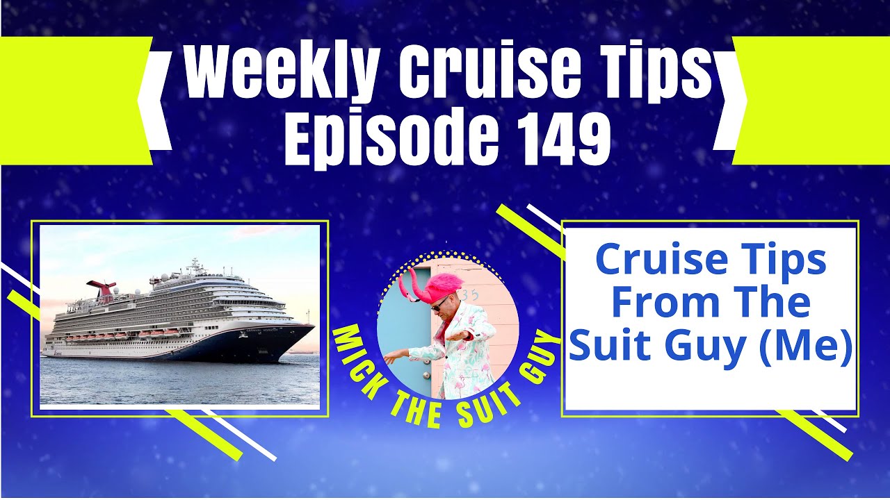 Weekly Cruising Tips Episode 149