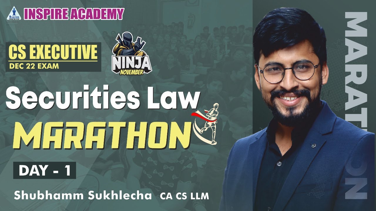 CS Executive I Securities Law  Marathon I Day 1 | For Dec 22exam | by Shubhamm SukhIecha  CA CS LLM