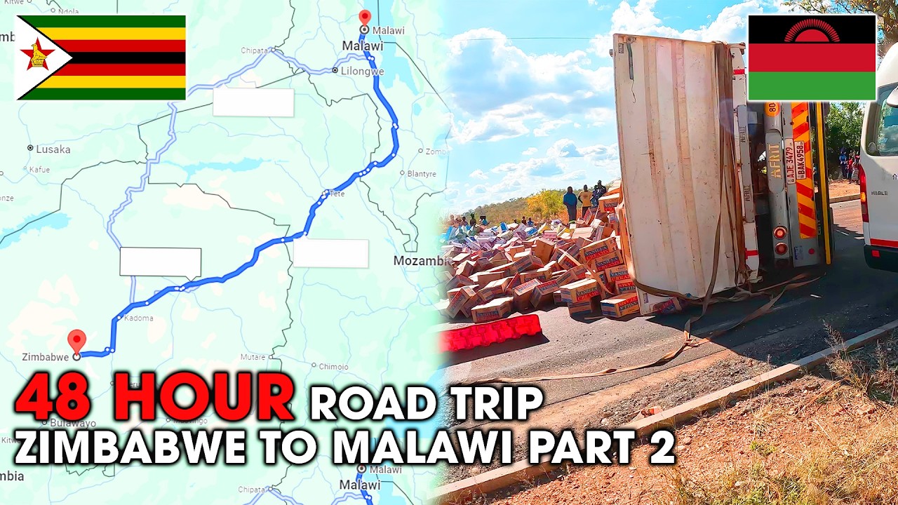 48 Hour Road Trip: Zimbabwe to Malawi | PART 2 // CRAZY Truck Crash!