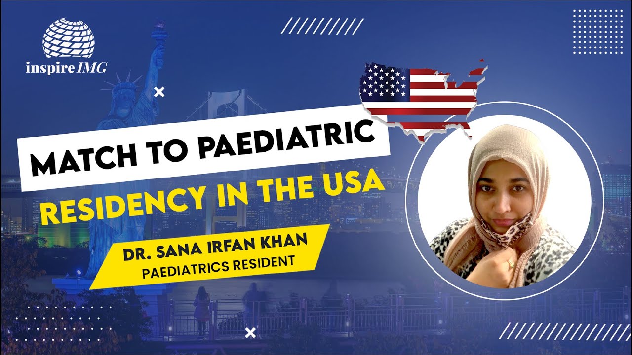 IMG pathway to match to Paediatric Residency in the USA