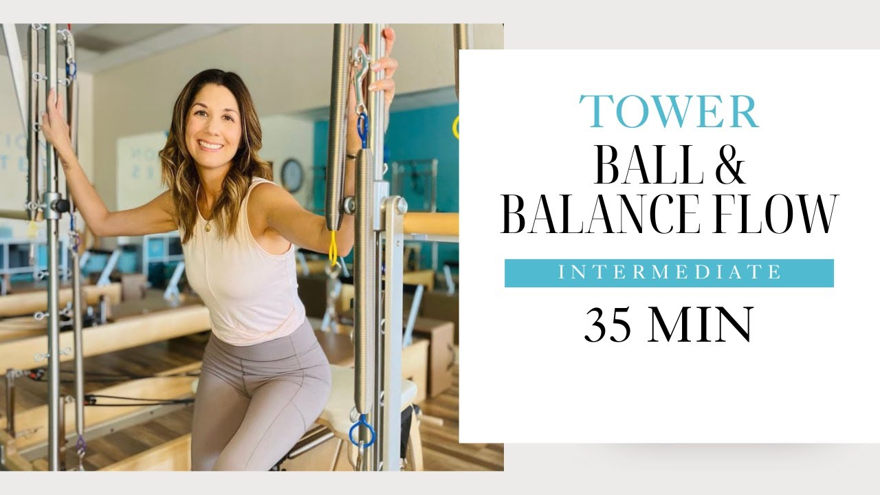 Tower Workout ~ Ball & Balance Flow
