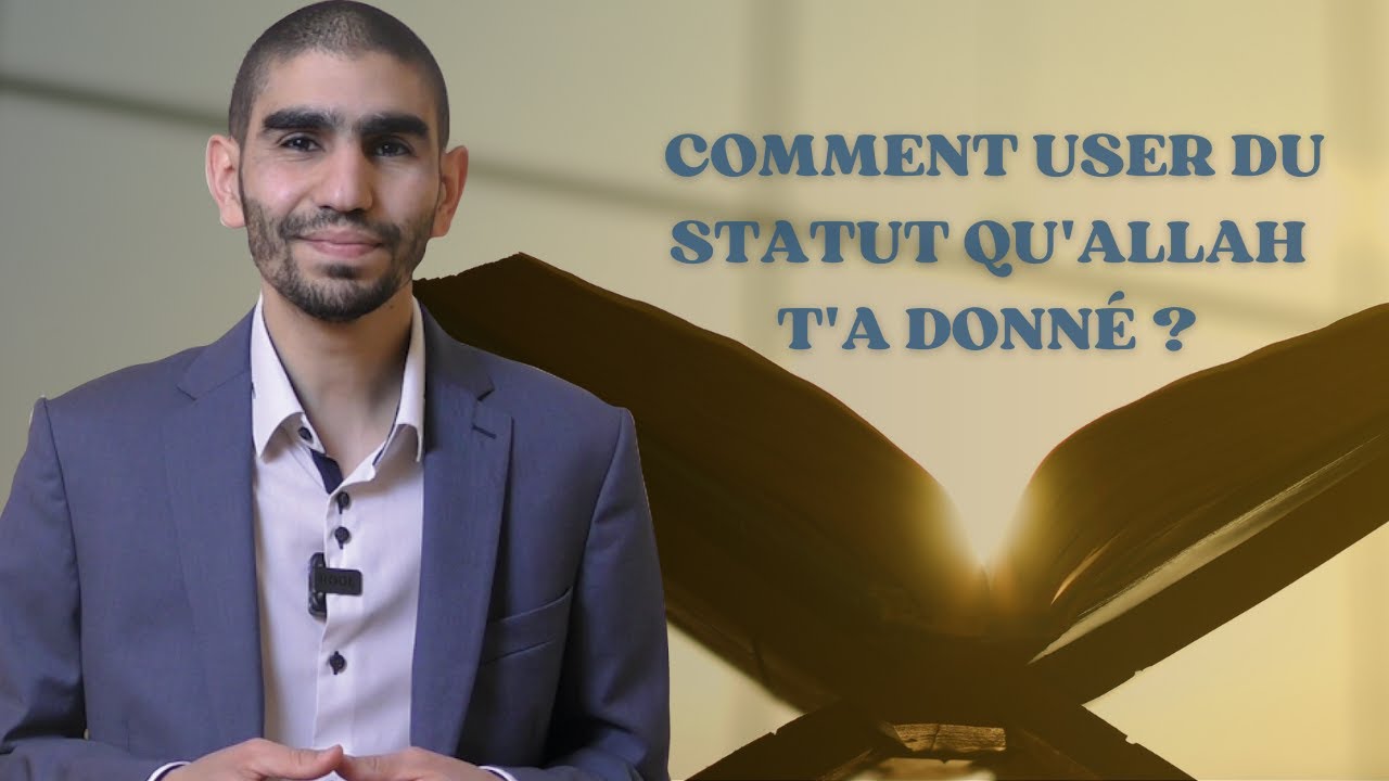 11 - Comment user du statut qu'Allah t'a donné ? - Voyage au cœur de Sourate Yussuf