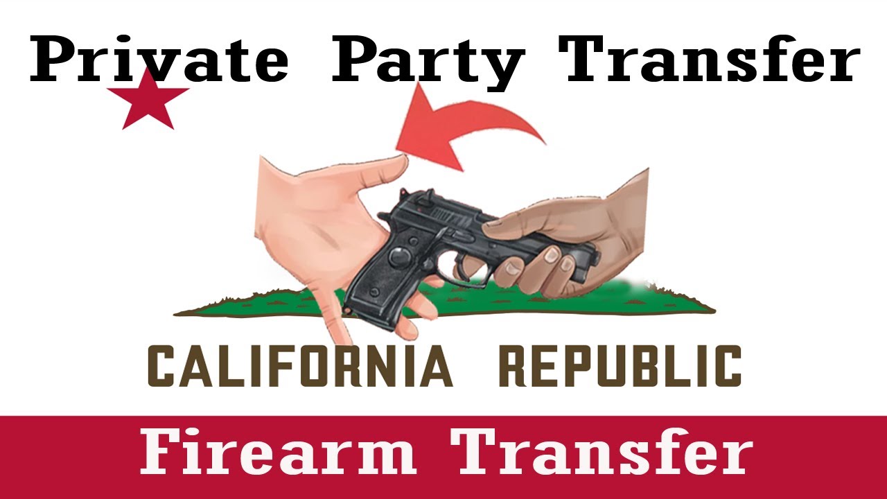 Private Party Transfer Firearm California PPT