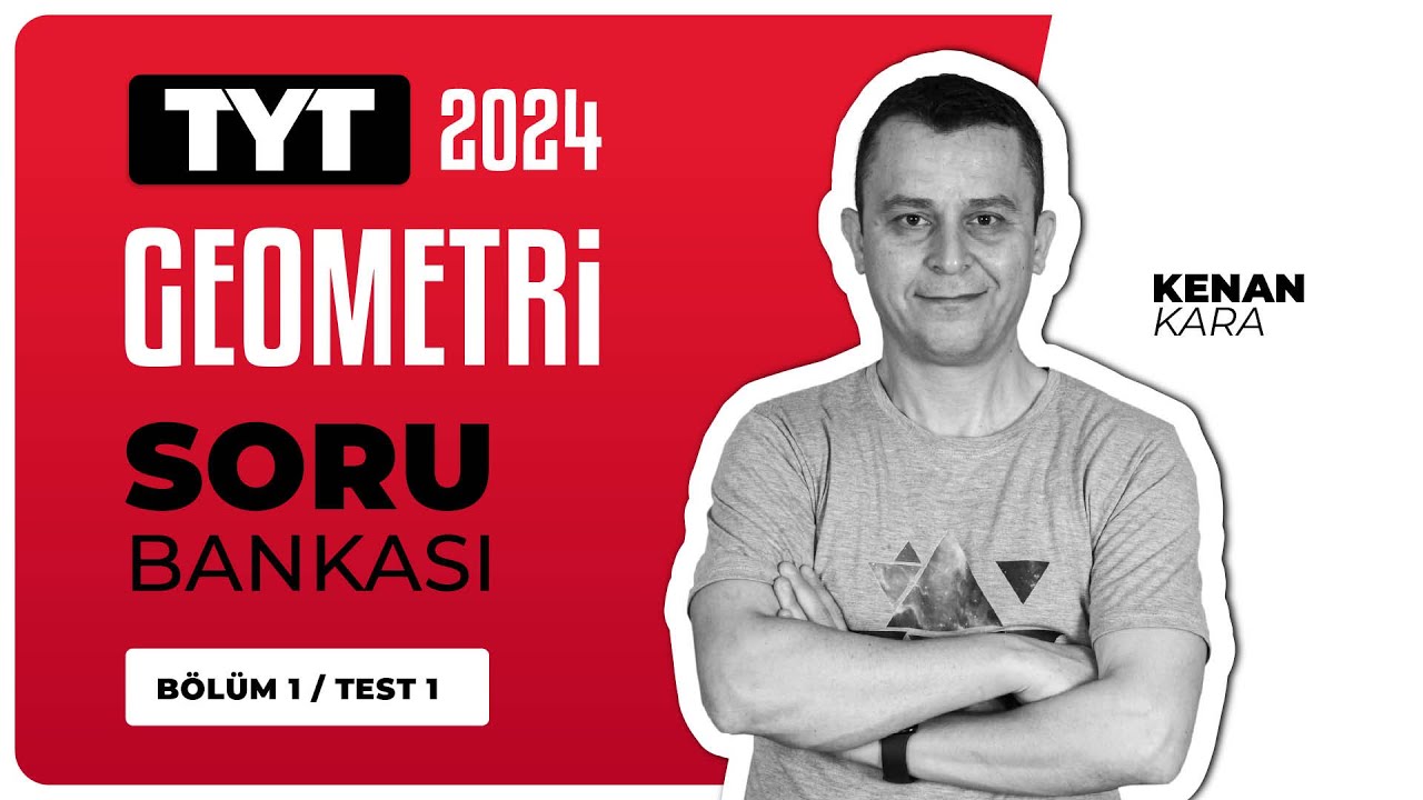 TYT Geometri Soru Bankası Bölüm 01 Test 01 Soru Çözümleri
