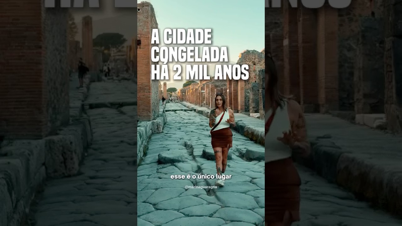 Pompéia: a cidade que parou no tempo 