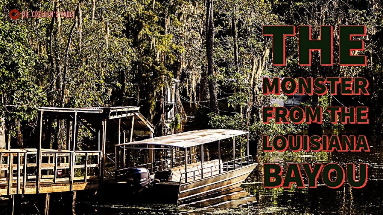 ''The Monster from the Louisiana Bayou'' | EPIC SWAMP MONSTER CREEPYPASTA