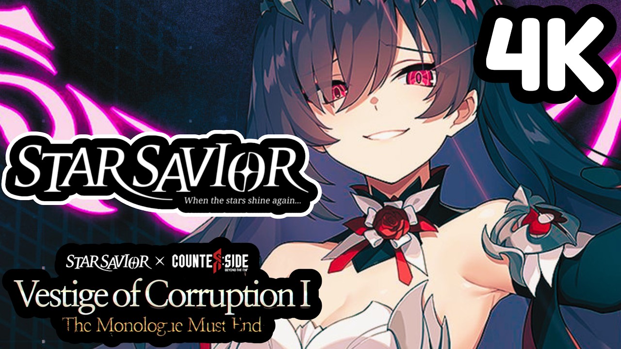 STAR SAVIOR x COUNTER: SIDE 4K | Collab Event Story | Vestige Of Corruption I - The Monologue Must