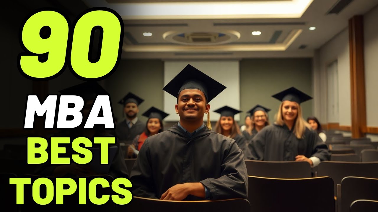 📚 TOP 90 BUSINESS ADMINISTRATION (MBA) RESEARCH PAPER TOPICS FOR 2026