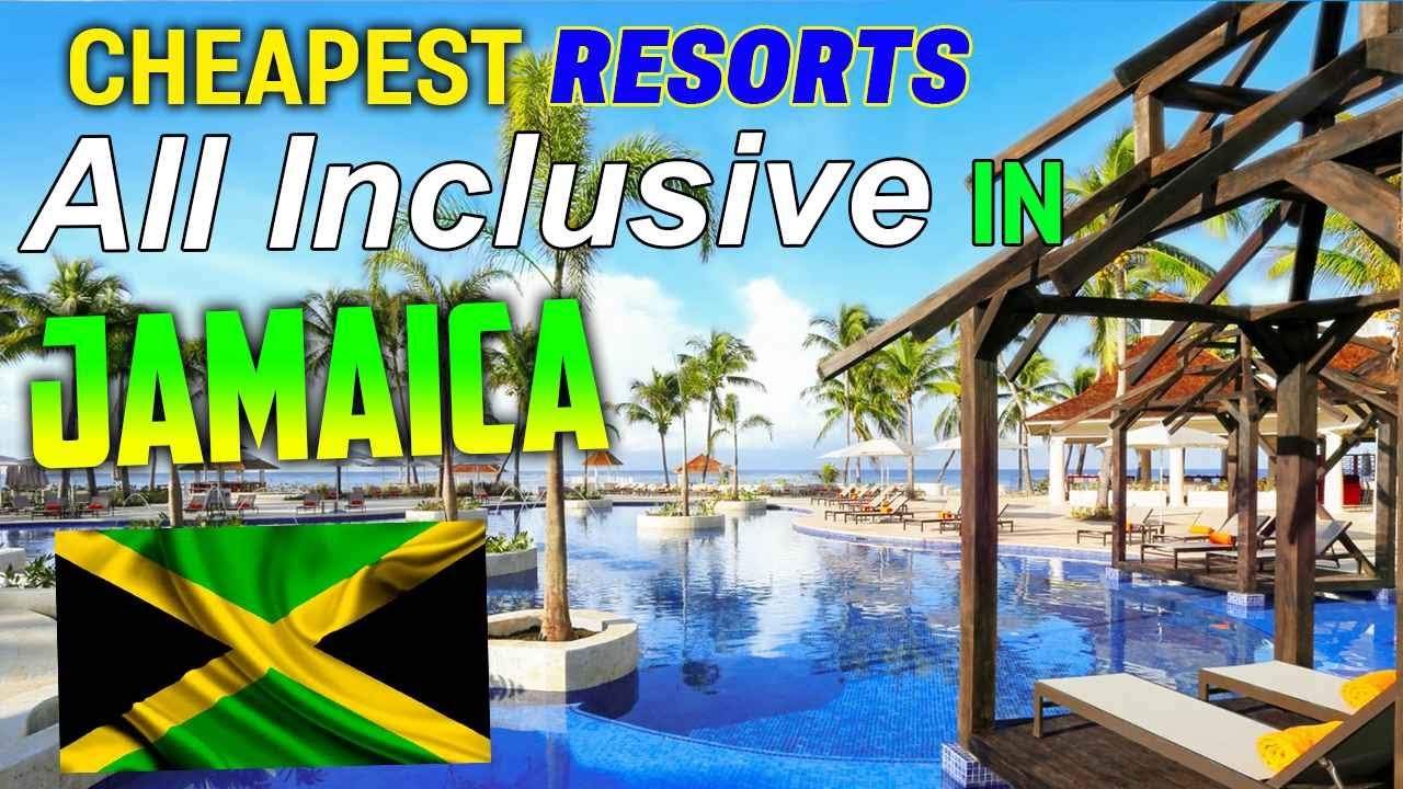 Cheapest All Inclusive Resorts in Jamaica | Montego Bay, Ocho Rios & More!