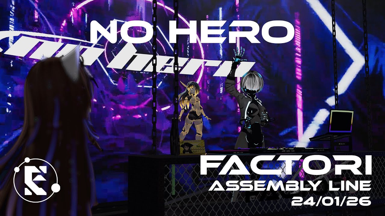FACTORI _ ASSEMBLY LINE _ No Hero