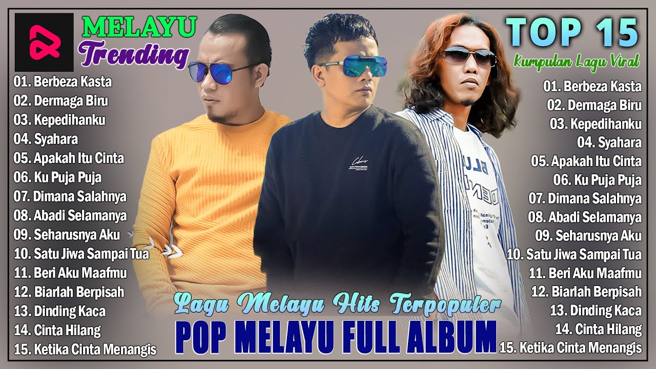 Lagu Melayu Hits Terpopuler 2025 || Kumpulan Pop Melayu Terbaik Paling Enak Didengar Saat Santai