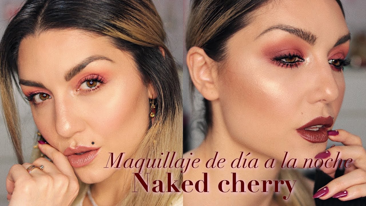 Maquillaje del dia a la noche con Naked Cherry | Dirty Closet