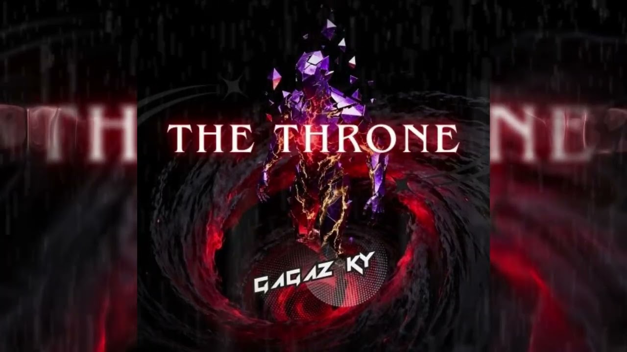 Gagaz Ky - The Throne | REPRISAL ALBUM