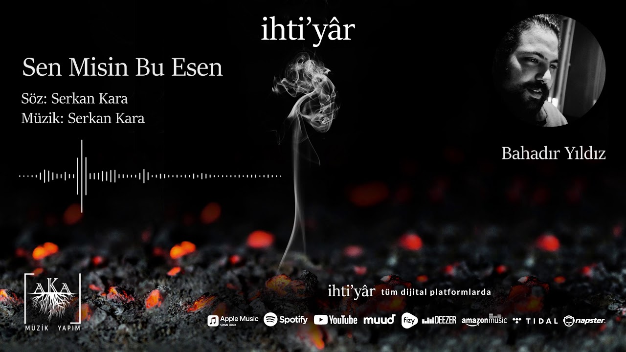 Sen Misin Bu Esen - Bahadır Yıldız [İhti'yâr © 2021]