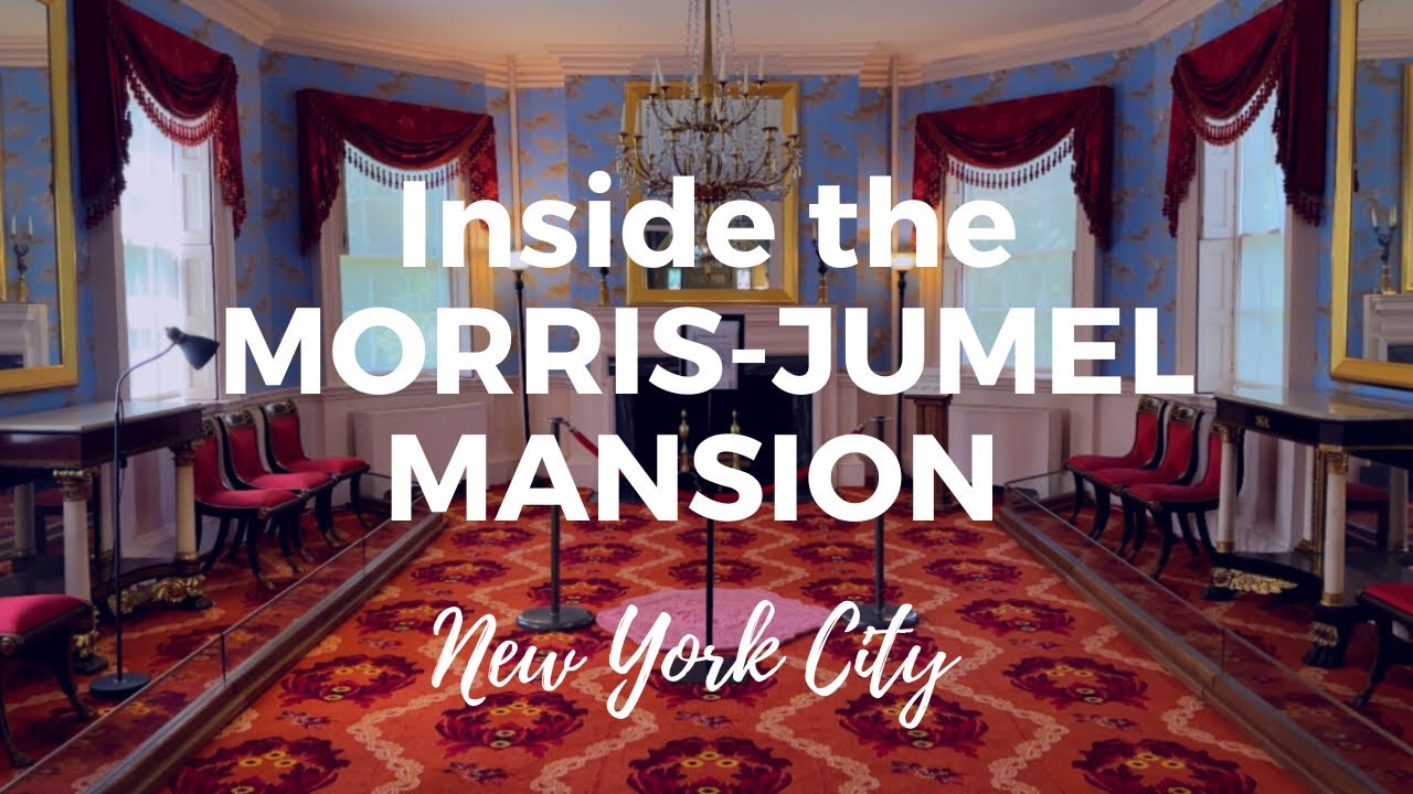 NEW YORK CITY WALKING TOUR: Inside the Morris-Jumel Mansion, Manhattan&rsquo;s Oldest Surviving Residence