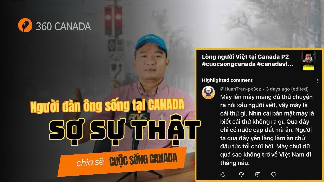 Người đàn ông sống tại Canada sợ sự thật - “Nhìn bản mặt mày là biết thứ không ra gì”