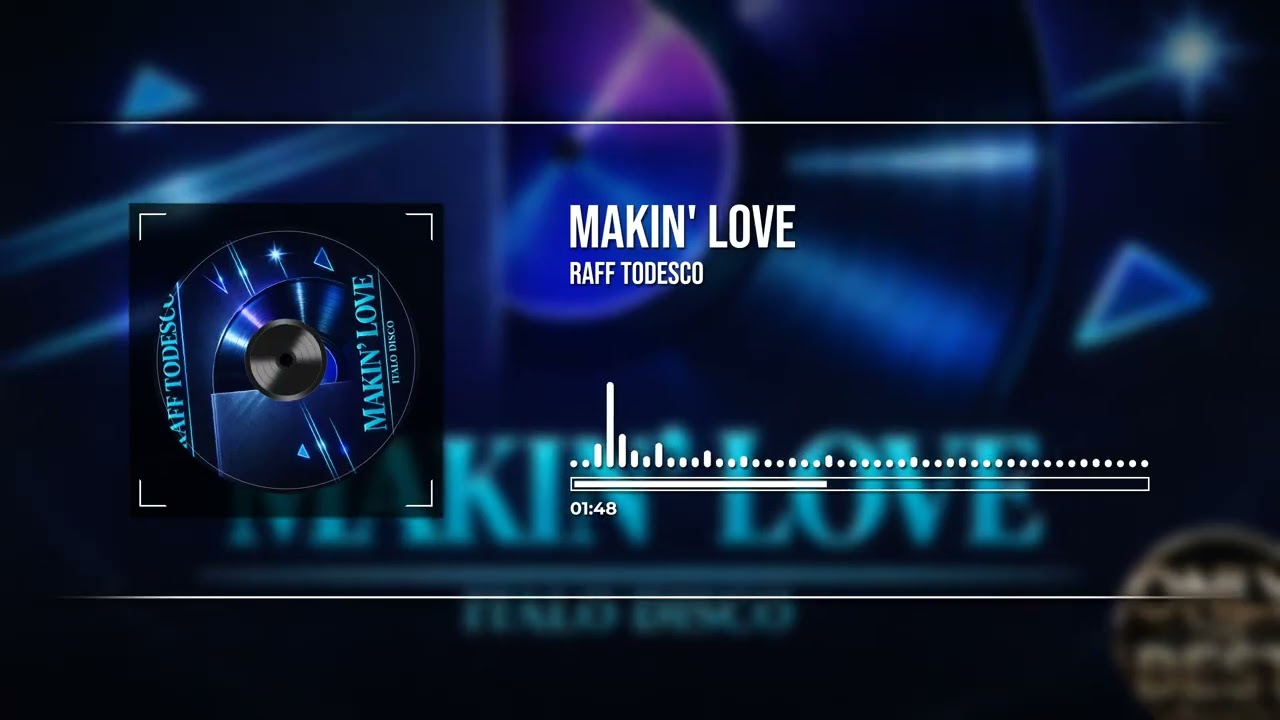 Raff Todesco - Makin' Love [Rework] 🎵DANCE 💿ITALO DISCO / CLASSIC DISCO 📀2026 (Official Audio) 🔥