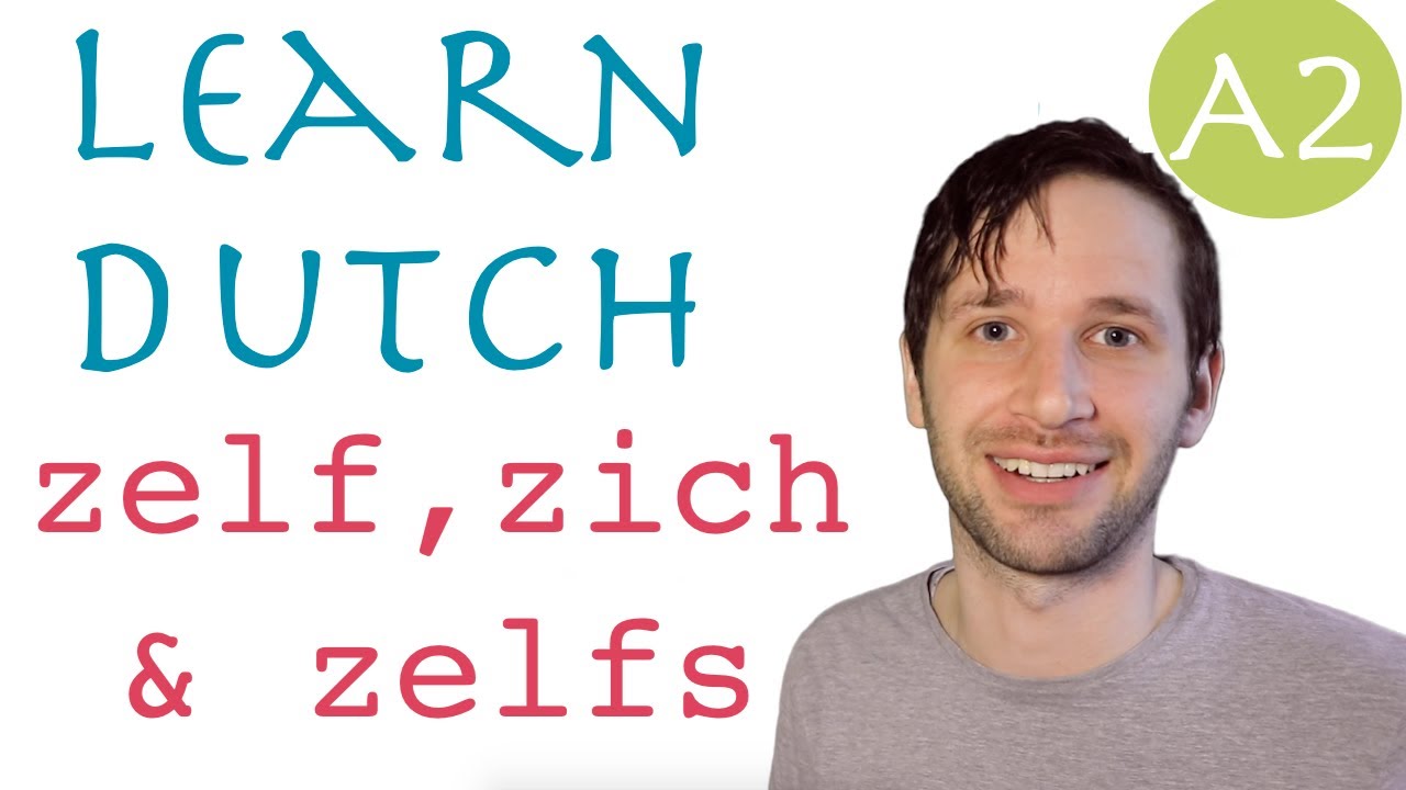 Zelf, zich or zelfs? Learn the differences...
