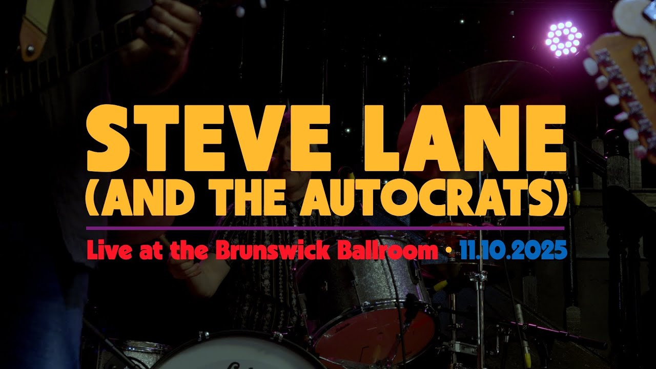 Steve Lane (And The Autocrats) | 5 Songs/ 5 Minutes LIVE AT THE BRUNSWICK BALLROOM | 11/10/2025 |