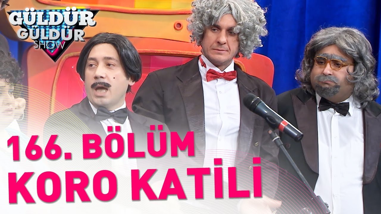 Güldür Güldür Show 166. Bölüm | Koro Katili