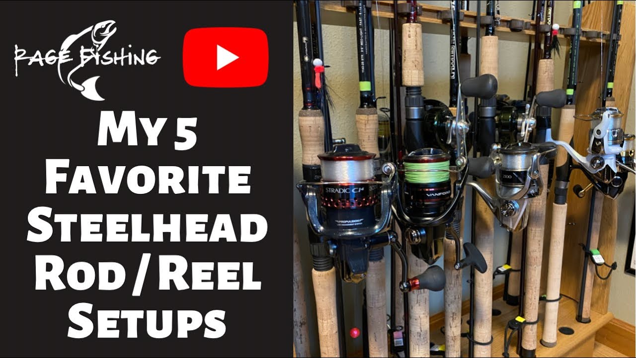 MY 5 FAVORITE STEELHEAD ROD / REEL SETUPS - The best Winter Steelhead Rods and Reels!