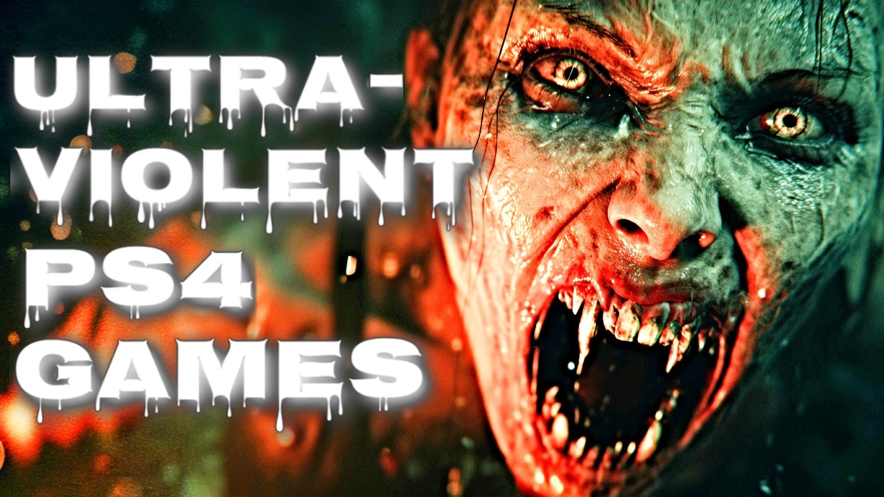 Top 14 Ultra Violent PS4 Games That You Need to play Right now – Explored