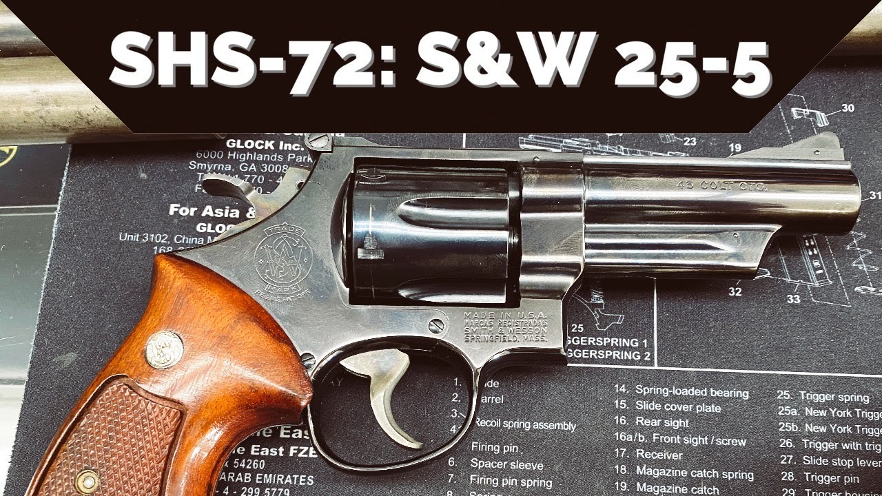 SHS- 72: Smith Wesson 25 5