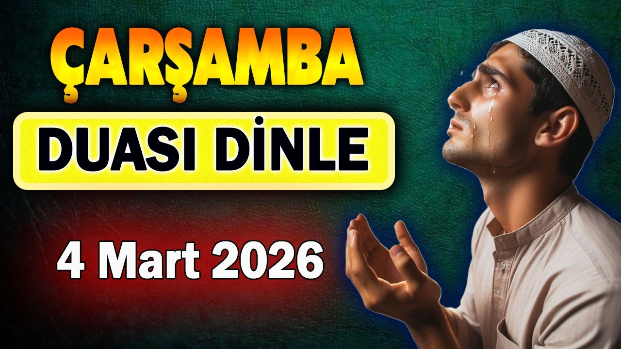 ÇARŞAMBA GÜNÜ DUASI ve SALAVATLA Dua Hazinesi Dinle